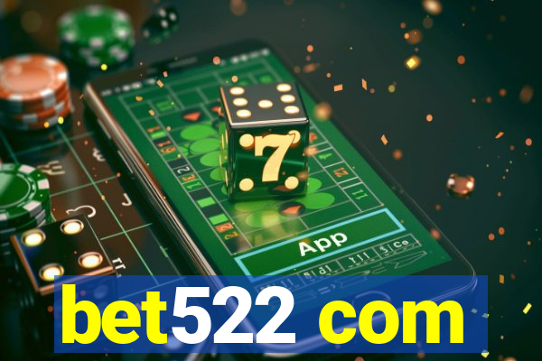 bet522 com